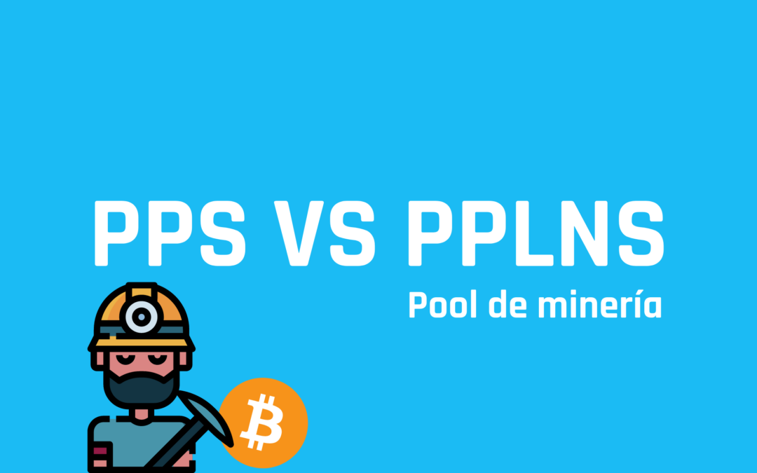 PPS VS PPLNS Estructura del pago en las pool de minería